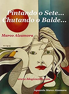 Livro Pintando o Sete... Chutando o Balde...: "mar não tá pra peixe"!
