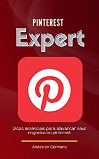Livro Pinterest Expert: Dicas essenciais para alavancar seus negócios no pinterest