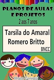 Livro Pintores Brasileiros - Planos de Aula BNCC dos 2 aos 7 anos (Projetos Pedagógicos - BNCC)