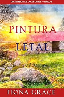 Livro Pintura Letal (Um Mistério de Lacey Doyle — Livro 6)