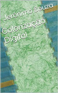 Livro Pinturas Digitais (Colorização Livro 4)