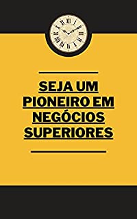 Livro Seja um pioneiro em negócios superiores