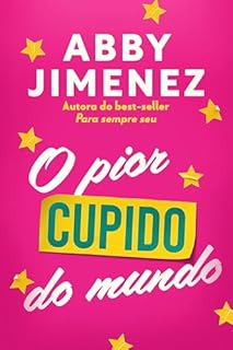 Livro O pior cupido do mundo (Encontros Inesperados)