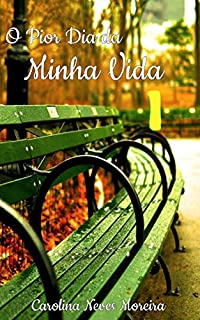 O Pior Dia da Minha Vida