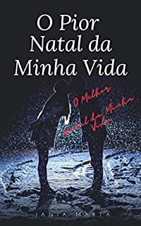Livro O Pior Natal da Minha Vida: O Melhor Natal da Minha Vida