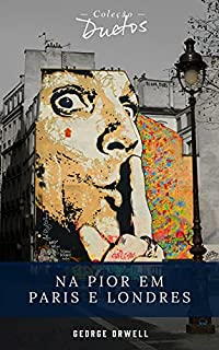 Livro Na Pior em Paris e Londres (Coleção Duetos)