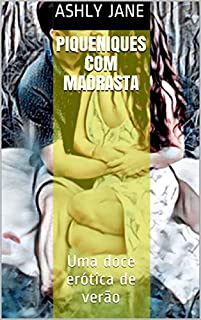 Livro PIQUENIQUES COM MADRASTA: Uma doce erótica de verão