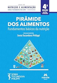 Livro Pirâmide dos alimentos: fundamentos básicos da nutrição. (Coleção guias de nutrição e alimentação)