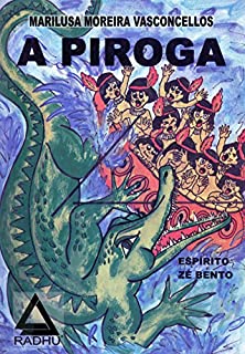 Livro A Piroga: 10 indiozinhos irmãos (série Timbó.)