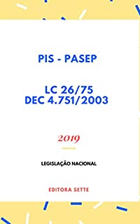 Livro PIS – PASEP - Legislação: Atualizada - 2019