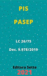 Livro PIS – PASEP - Legislação: Atualizada - 2021