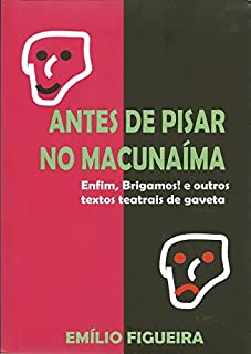 Livro Antes de Pisar no Macunaíma (Teatro)