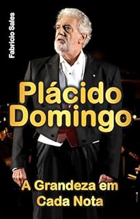 Livro Plácido Domingo: A Grandeza em Cada Nota