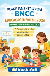 Livro Planejamento Anual BNCC : Educação Infantil - 2026 - Maternal I, Maternal II, Pré I e Pré II