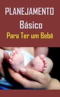 Livro Planejamento Básico Para Ter um Bebê