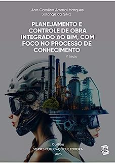 Planejamento e controle de obra integrado ao BIM, com foco no processo de conhecimento