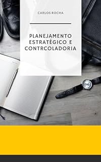 Livro PLANEJAMENTO ESTRATÉGICO E CONTROLADORIA