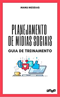 Livro Planejamento de Mídias Sociais: Guia de Treinamento