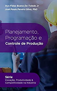 Livro Planejamento, Programação e Controle de Produção