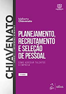 Livro Planejamento, Recrutamento e Seleção de Pessoal - Como Agregar Talentos à Empresa