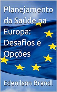 Livro Planejamento da Saúde na Europa: Desafios e Opções