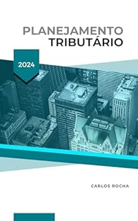 Livro PLANEJAMENTO TRIBUTÁRIO: 2024