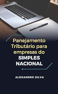 Livro PLANEJAMENTO TRIBUTÁRIO PARA EMPRESAS DO SIMPLES NACIONAL