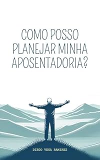 Livro Como posso planejar minha aposentadoria?