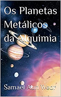 Livro Os Planetas Metálicos da Alquimia