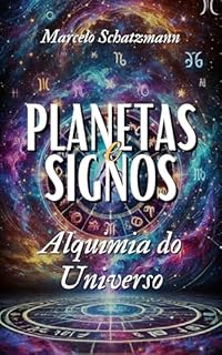 Livro Planetas e Signos : Alquimia do Universo