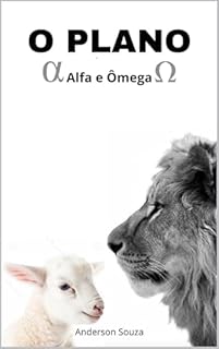Livro O PLANO: Alfa e Ômega