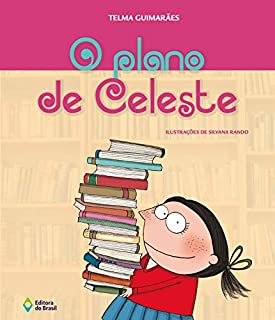 Livro O plano de Celeste (Coisas de Criança)