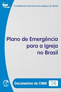 Livro Plano de Emergência para a Igreja no Brasil - Documentos da CNBB 76 - Digital