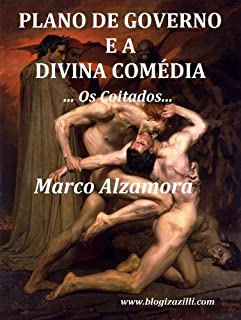Livro PLANO DE GOVERNO E A DIVINA COMÉDIA ...Os Coitados...