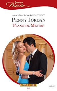 Livro Plano de Mestre: Harlequin Paixão - ed.275 (Rivais Russos Livro 1)