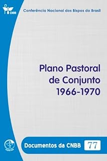 Livro Plano Pastoral de Conjunto 1966-1970 - Documentos da CNBB 77 - Digital