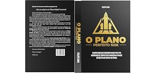 Livro O PLANO PERFEITO 100K: O mapa simples e descomplicado para ter liberdade de tempo e paz financeira através de múltiplas fontes de renda