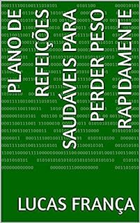 Livro Plano de Refeições Saudáveis para Perder Peso Rapidamente
