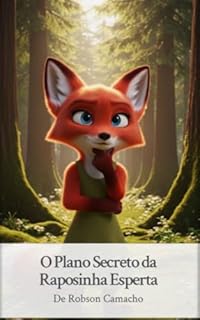 Livro O Plano Secreto da Raposinha Esperta
