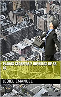 Planos Secretos e Infinitos de R$ 10