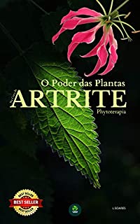 Livro O Poder das Plantas : Na Cura da Artrite