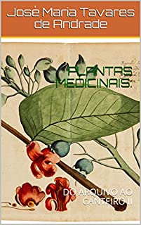 PLANTAS MEDICINAIS:: DO ARQUIVO AO CANTEIRO II