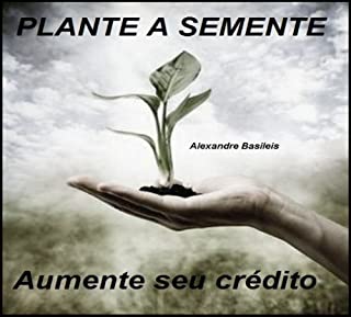 Livro Plante a Semente (Aumente seu Crédito)