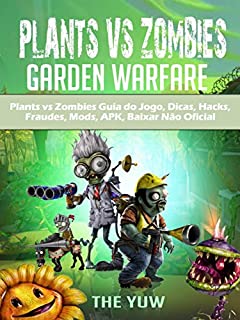 Livro Plants Vs Zombies Guia Do Jogo, Dicas, Hacks, Fraudes, Mods, Apk, Baixar Não Oficial