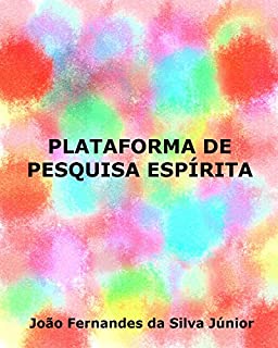 Livro PLATAFORMA DE PESQUISA ESPÍRITA