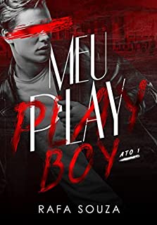 Livro MEU PLAYBOY: Ato I (Crônicas de Santa Rita Livro 1)