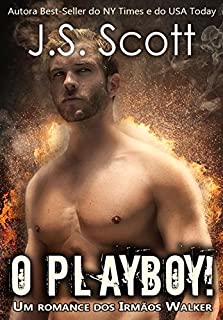 Livro O PLAYBOY!: Um romance dos Irmãos Walker (Livro 2)