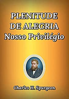 Livro Plenitude De Alegria Nosso Privilégio