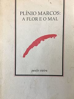 Livro Plinio Marcos: A Flor e o Mal