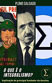 Livro Plínio Salgado - O que é o Integralismo?